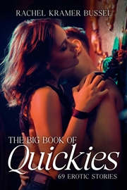 Buy The Big Book Of Quickies: 69 Erotic Stories
