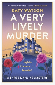 Buy A Very Lively Murder (Three Dahlias Mysteries, 2)