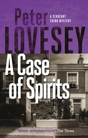 Buy A Case Of Spirits: The Sixth Sergeant Cribb Mystery