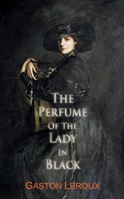 Buy The Perfume Of The Lady In Black (Dedalus European Classics)