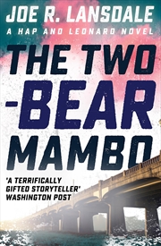 Buy The Two-Bear Mambo: Hap And Leonard Book 3 (Hap And Leonard Thrillers)