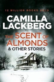 Buy The Scent Of Almonds And Other Stories