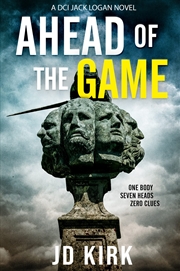 Buy Ahead Of The Game: A Scottish Murder Mystery (Dci Logan Crime Thrillers)