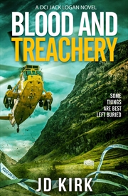 Buy Blood And Treachery: A Scottish Crime Thriller (Dci Logan Crime Thrillers)