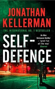 Buy Self-Defence (Alex Delaware Series, Book 9): A Powerful And Dramatic Thriller