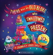 Buy There Was An Old Bloke Who Swallowed A Present (10th Anniversary Edition)