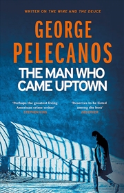 Buy Man Who Came Uptown