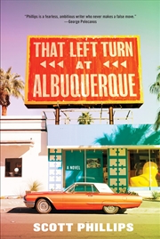 Buy That Left Turn At Albuquerque