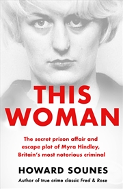 Buy This Woman Myra Hindleys Prison Love Aff