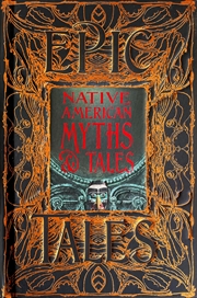Buy Native American Myths & Tales
