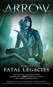 Buy Arrow Fatal Legacies