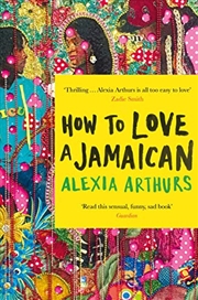 Buy How To Love A Jamaican: Stories