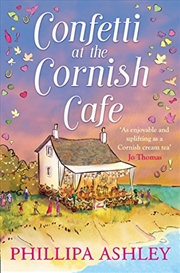 Buy Confetti At The Cornish Café: A Gorgeously Heartwarming Story (The Cornish Café Series) (Book 3)