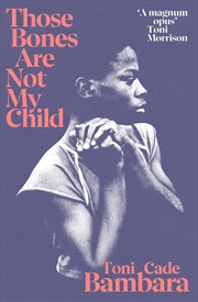 Buy Those Bones Are Not My Child: Toni Cade Bambara