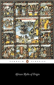 Buy African Myths Of Origin (Penguin Classics)