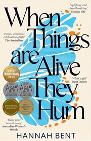 Buy When Things Are Alive They Hum