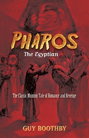 Buy Pharos, The Egyptian: The Classic Mummy Tale Of Romance And Revenge (Dover Horror Classics)