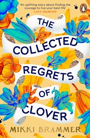 Buy The Collected Regrets Of Clover