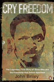 Buy Cry Freedom: The Legendary True Story Of Steve Biko And The Friendship That Defied Apartheid
