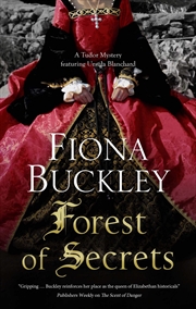 Buy Forest Of Secrets (A Tudor Mystery Featuring Ursula Blanchard, 19)
