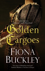 Buy Golden Cargoes (A Tudor Mystery Featuring Ursula Blanchard, 21)