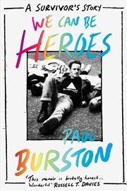 Buy We Can Be Heroes: A Survivor'S Story