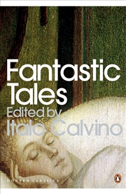 Buy Fantastic Tales: Visionary And Everyday (Modern Classics (Penguin))