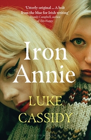 Buy Iron Annie: Shortlisted For The Desmond Elliot Prize 2022
