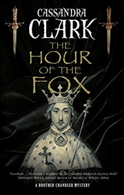 Buy The Hour Of The Fox (A Brother Chandler Mystery, 1)