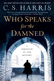Buy Who Speaks For The Damned (Sebastian St. Cyr Mystery)
