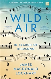 Buy Wild Air: In Search of Birdsong