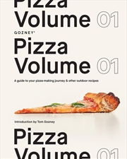 Buy Pizza Volume 01: A Guide To Your Pizza-Making Journey And Other Outdoor Recipes