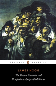 Buy The Private Memoirs And Confessions Of A Justified Sinner (Penguin Classics)