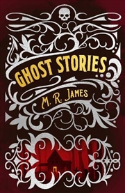 Buy M R James Ghost Stories