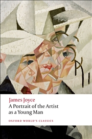 Buy A Portrait Of The Artist As A Young Man (Oxford World'S Classics)