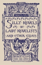 Buy Silly Novels By Lady Novelists