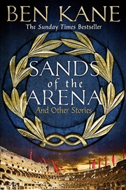 Buy Sands Of The Arena & Other Stories