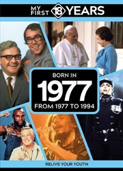 Buy My First 18 Years - Born In 1977 : From 1977 To 1995