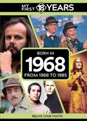 Buy My First 18 Years - Born In 1968 : From 1968 To 1986