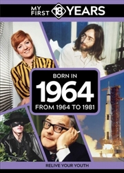 Buy My First 18 Years - Born In 1964 : From 1964 To 1982
