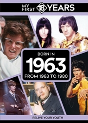Buy My First 18 Years - Born In 1963 : From 1963 To 1981