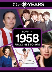 Buy My First 18 Years - Born In 1958 : From 1958 To 1976
