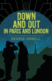 Buy Down & Out In Paris & London