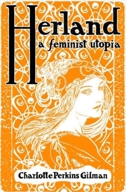 Buy Herland A Feminist Utopia