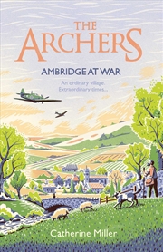 Buy Archers Ambridge At War