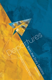 Buy Departures From The Story Sessions