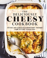 Buy Deliciously Cheesy Cookbook