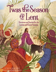 Buy 'Twas the Season of Lent Devotions and Stories for the Lenten and Easter Seasons