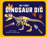 Buy My First Dinosaur Dig