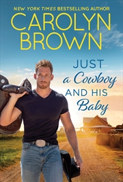 Buy Just A Cowboy And His Baby
